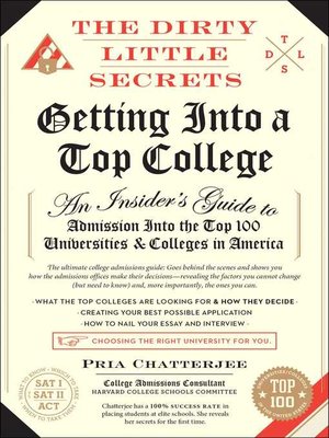 cover image of The Dirty Little Secrets of Getting into a Top College
